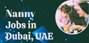 Nanny and Caretaker Jobs in Dubai and UAE